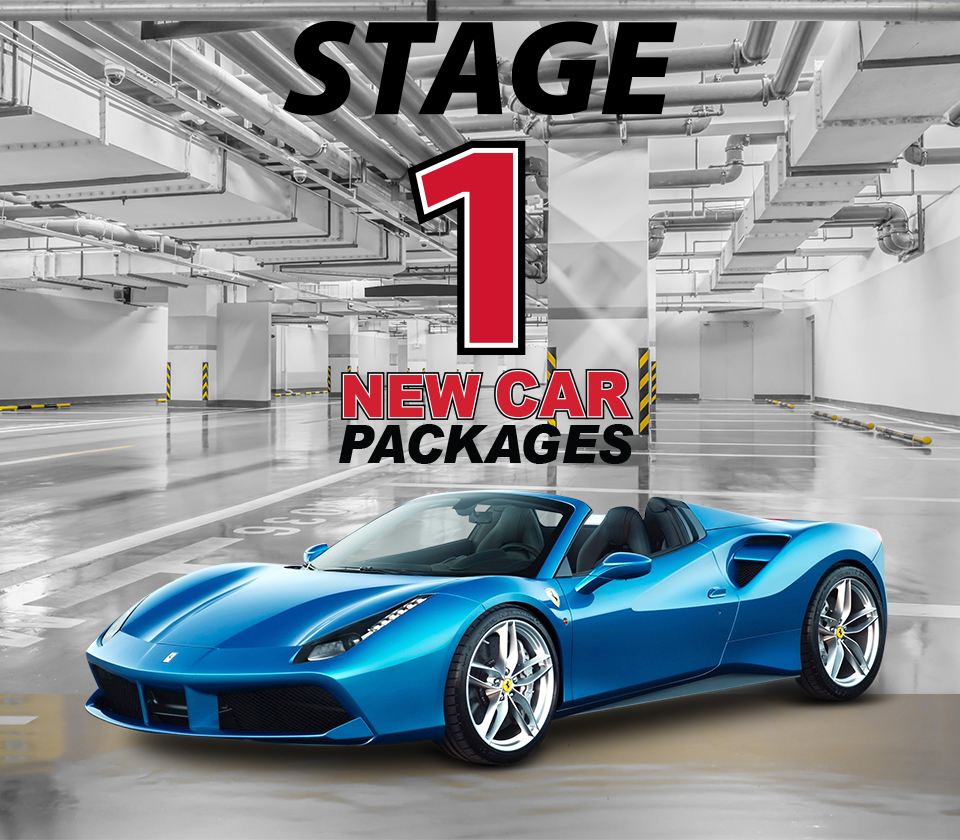 STAGE 1 NEW CAR PACKAGE